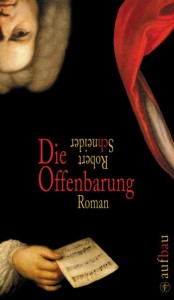 Robert Schneider: Die Offenbarung